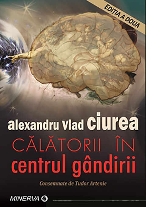 Calatorii in centrul gandirii | Alexandru Vlad Ciurea