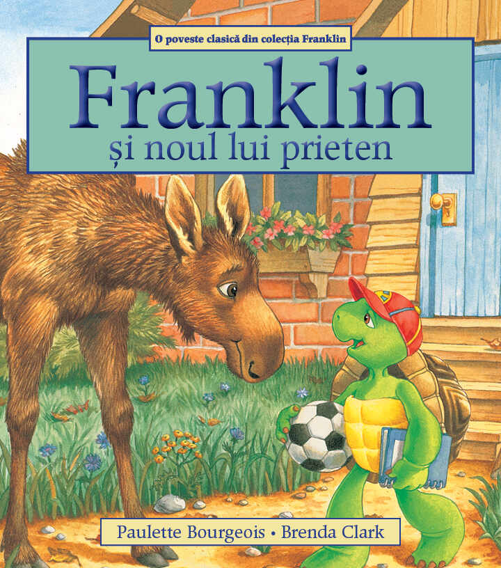 Franklin si noul lui prieten | Paulette Bourgeois
