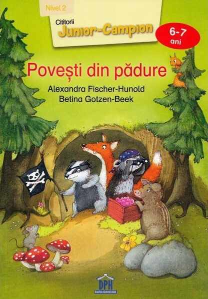 Povesti din padure | Alexandra Fischer-Hunold