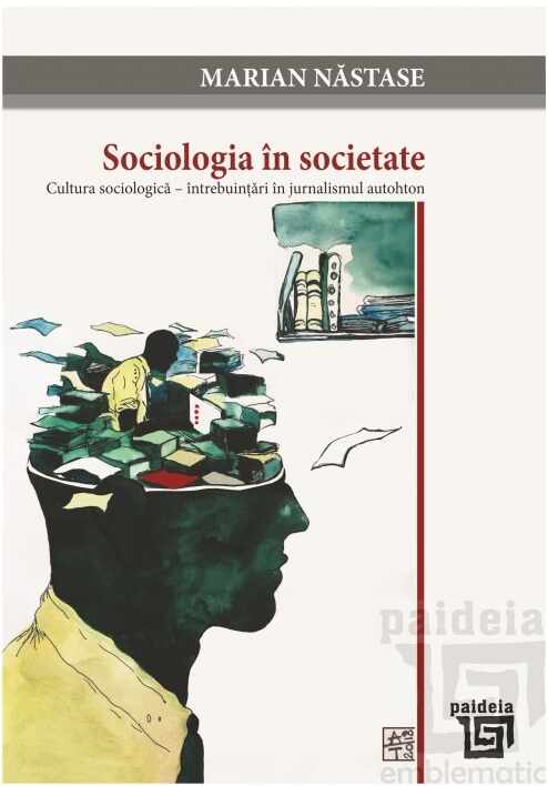 Sociologia in societate | Marian Nastase