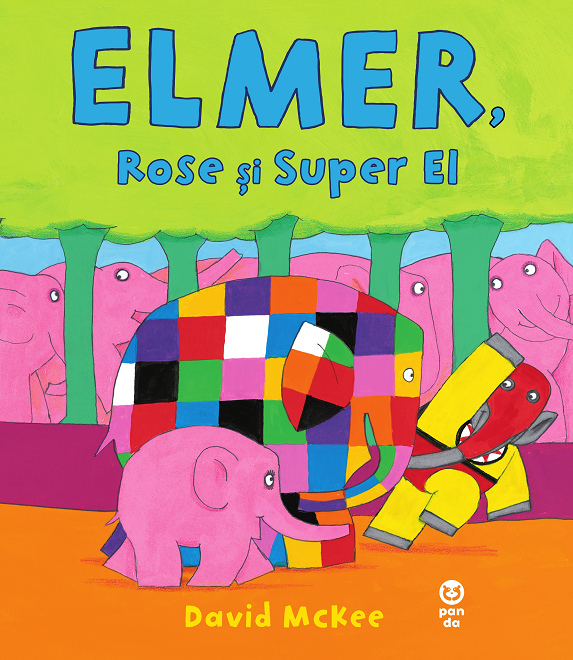 Elmer, Rose si Super El | David McKee