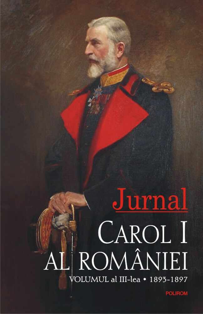 Jurnal. Volumul al III-lea: 1893-1897 | Carol I al Romaniei