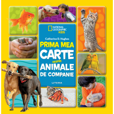 Prima mea carte despre animale de companie | Catherine D. Hughes