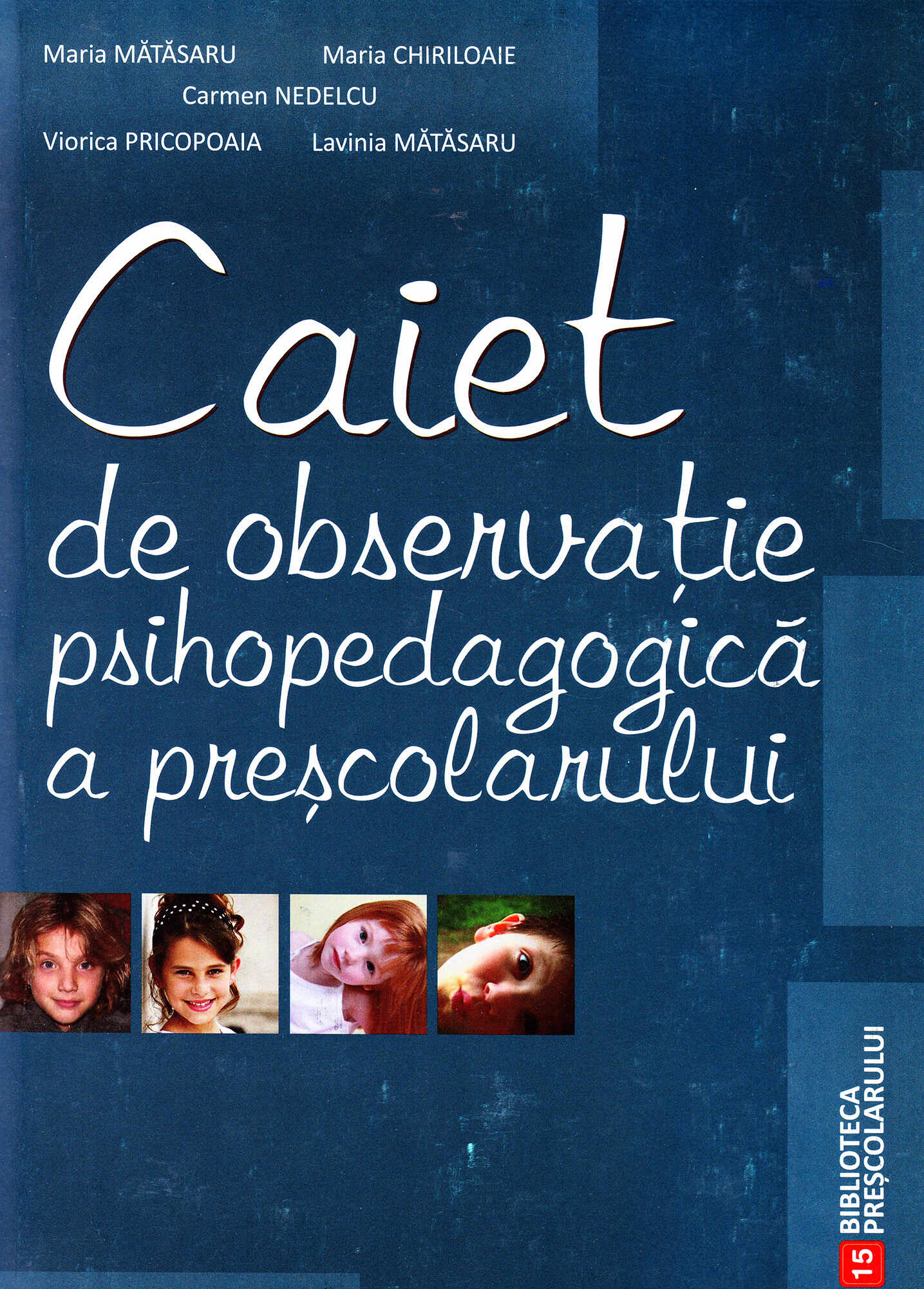Caiet de observatie psihopedagogica a prescolarului | Maria Matasaru