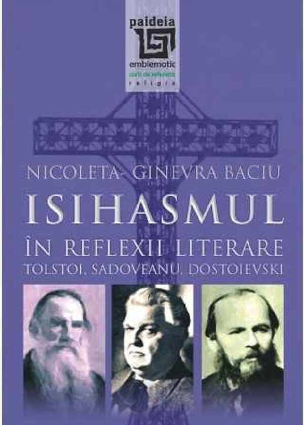 Isihasmul in reflexii literare | Nicoleta Ginevra Baciu