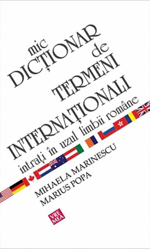 Mic dictionar de termeni internationali | Mihaela Marinescu, Marius Popa