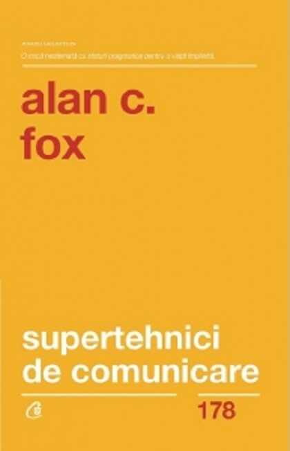 Supertehnici de comunicare | Alan C. Fox