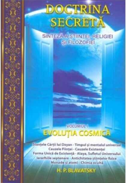 Doctrina secreta - Volumul 1. Evolutia cosmica | Helena Petrovna Blavatsky