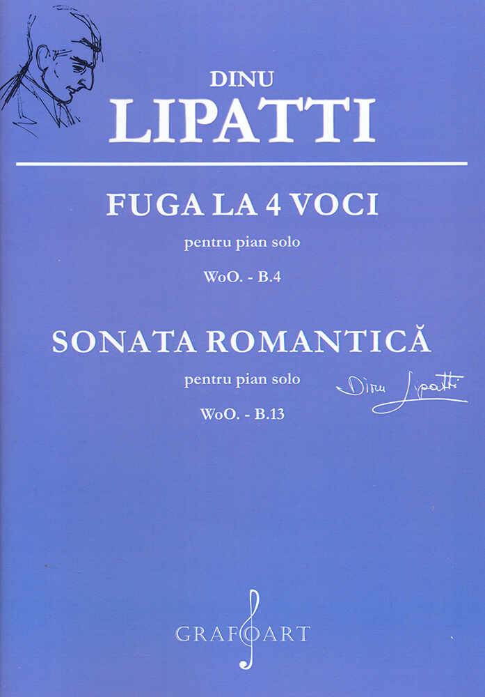 Fuga la 4 voci / Sonata romantica | Dinu Lipatti