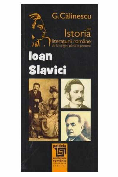 Ioan Slavici | George Calinescu