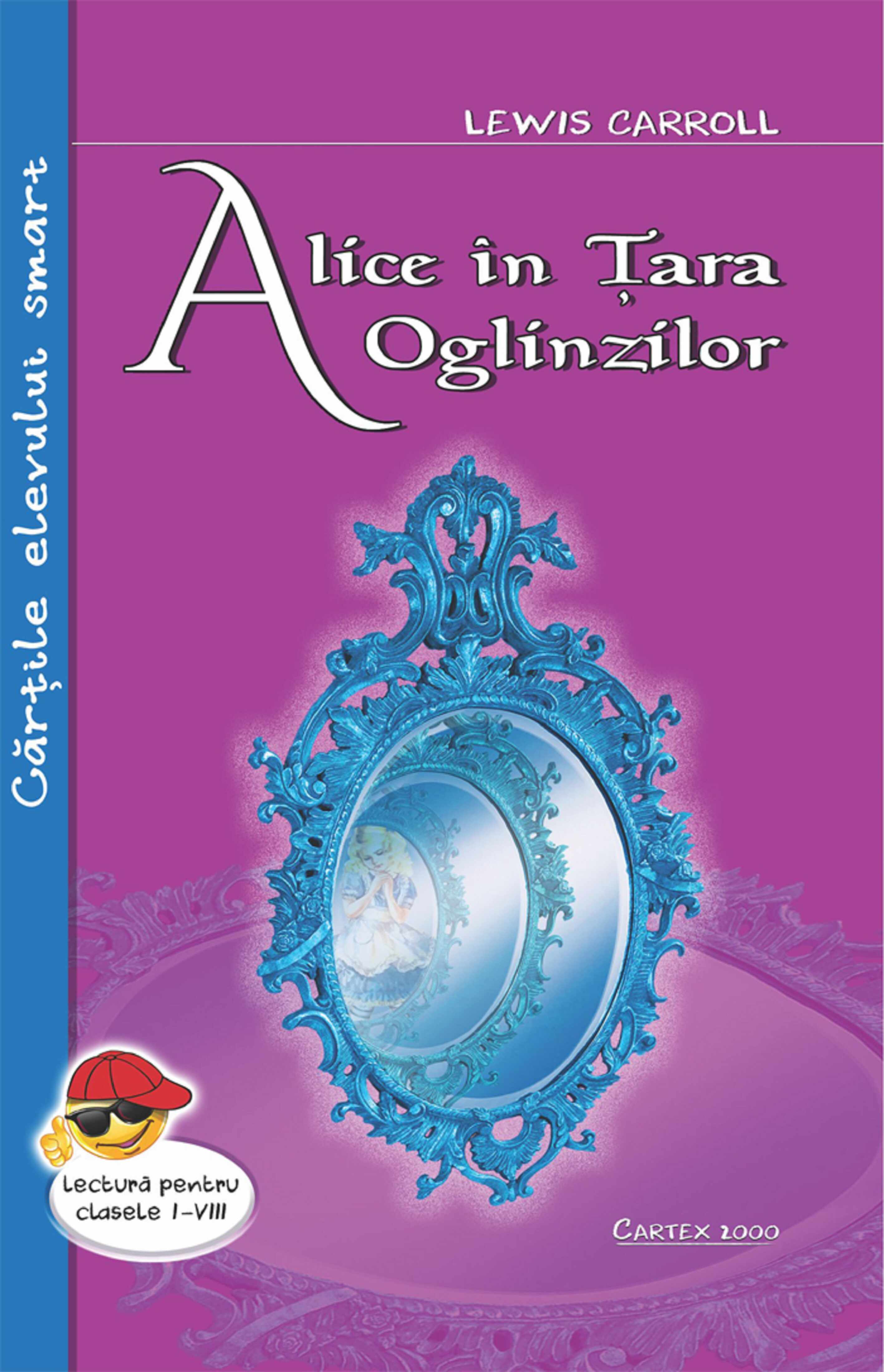 Alice in Tara Oglinzilor | Lewis Caroll