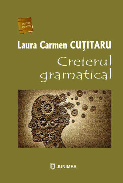 Creierul gramatical | Laura Carmen Cutitaru