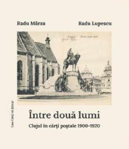 Intre doua lumi | Radu Lupescu, Radu Marza