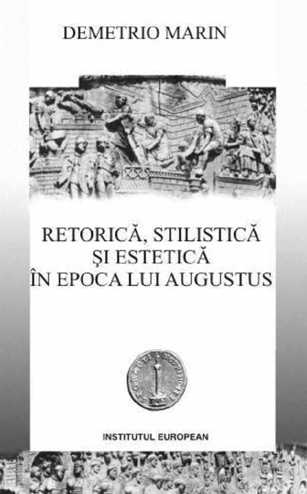 Retorica, stilistica si estetica in epoca lui Augustus | Demetrio Marin