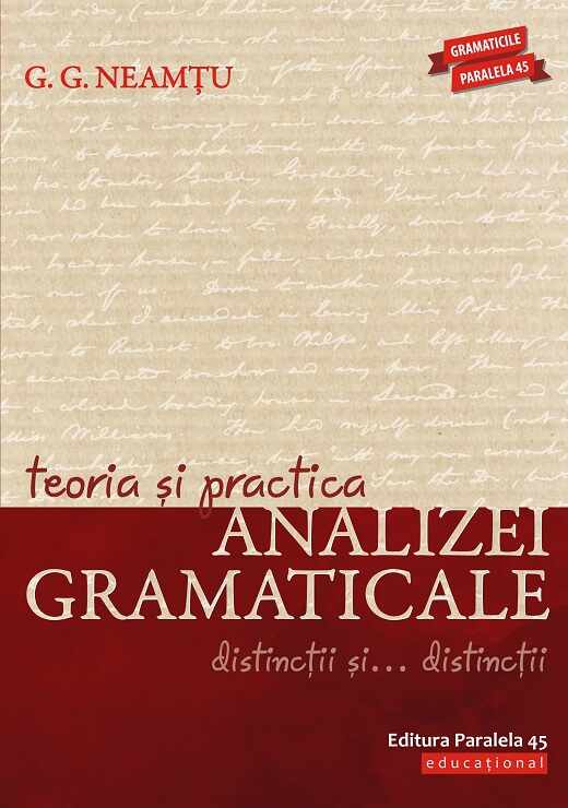 Teoria si practica analizei gramaticale | G. G. Neamtu