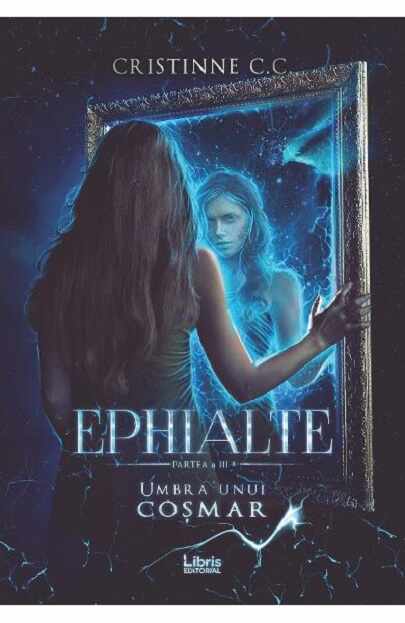 Ephialte. Umbra unui cosmar | Cristinne C.C.