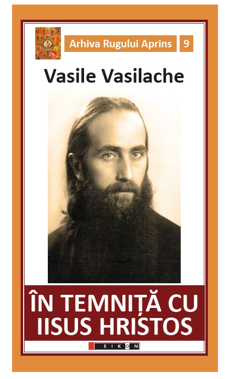 In temnita cu Isus Hristos | Vasile Vasilache