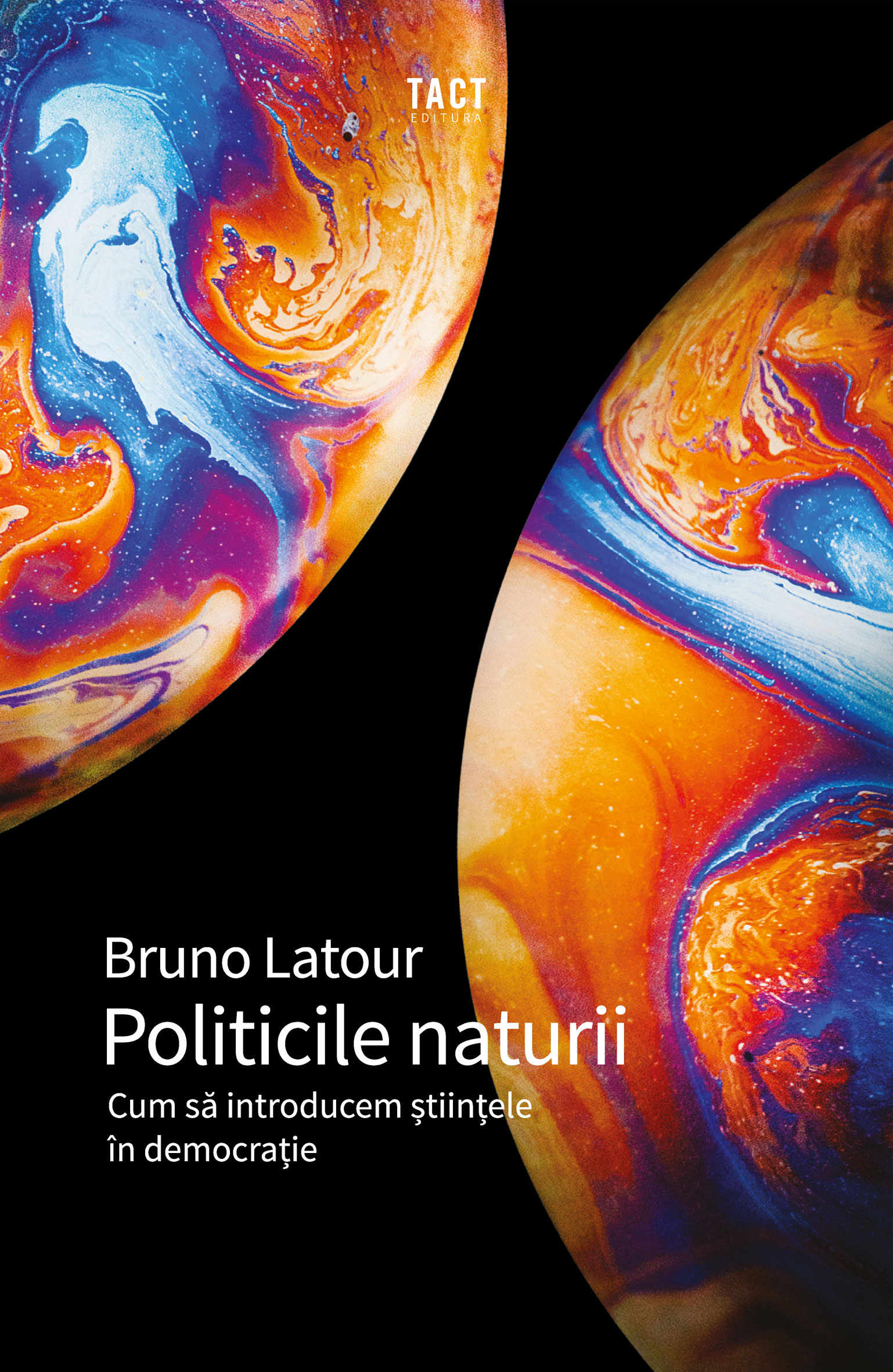 Politicile naturii | Bruno Latour