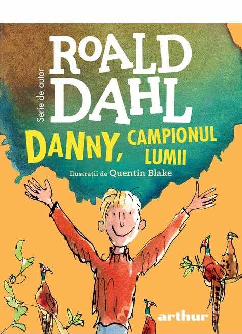 Danny, campionul lumii | Roald Dahl