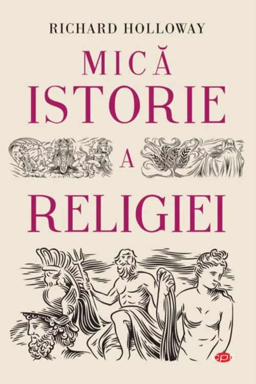 Mica istorie a religie | Richard Holloway