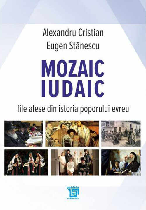 Mozaic iudaic | Alexandru Cristian, Eugen Stanescu