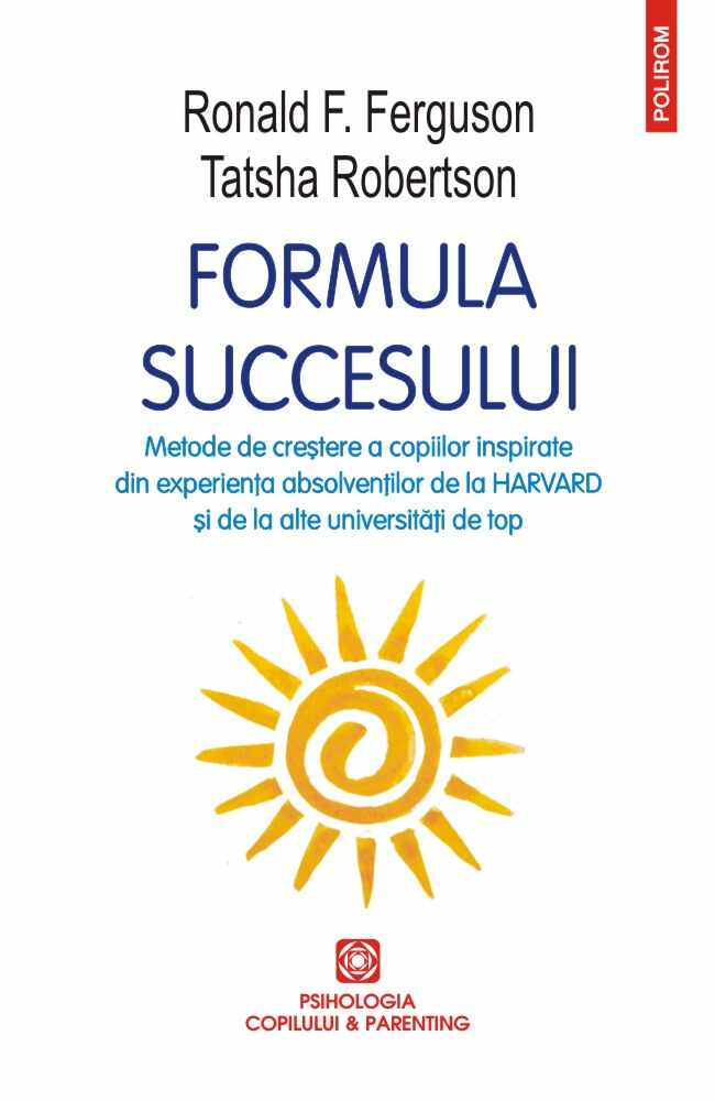 Formula succesului | Ronald F. Ferguson, Tatsha Robertson