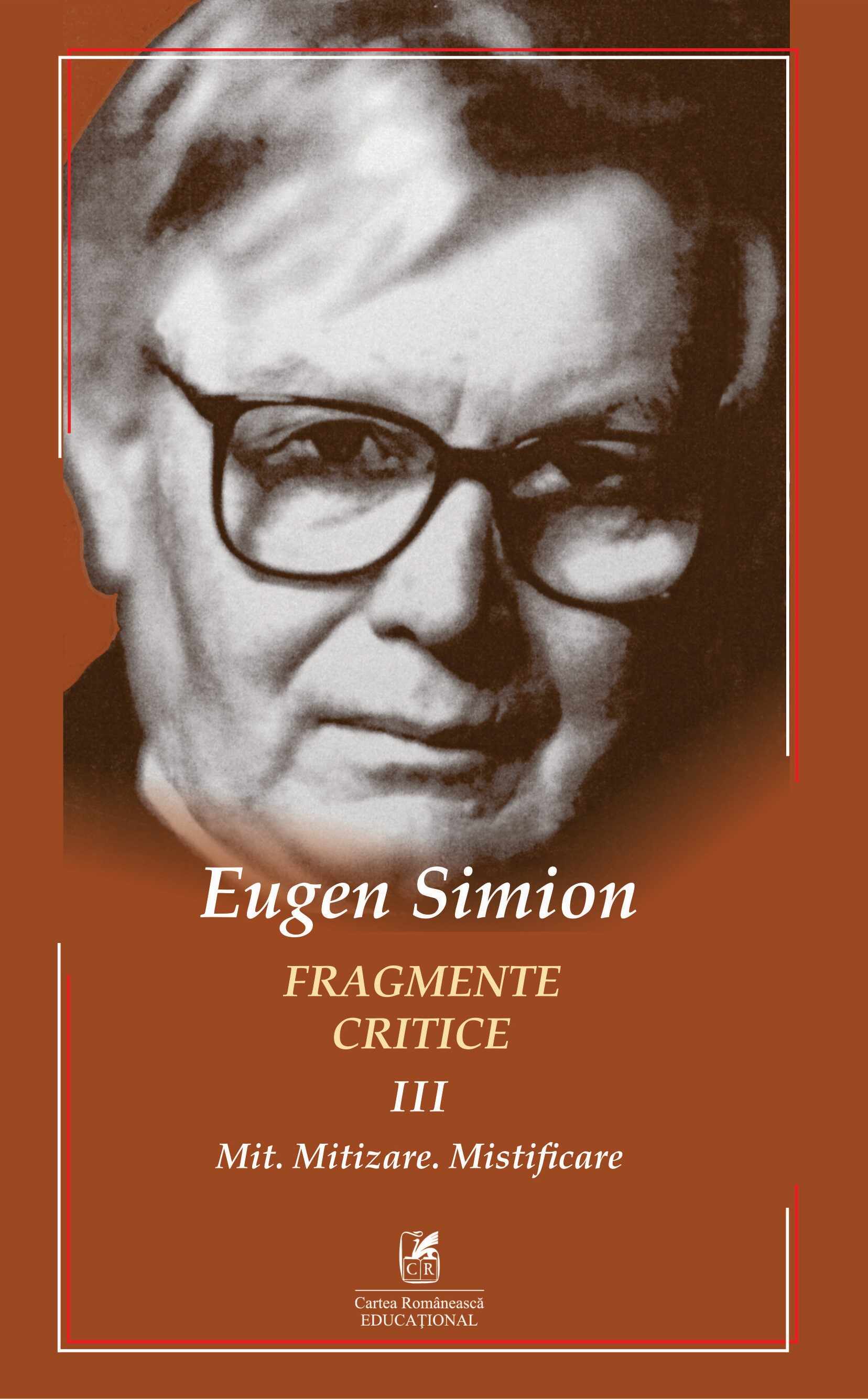 Fragmente critice. Volumul III | Eugen Simion