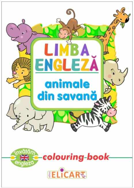 Limba engleza. Animale din savana (Colouring book) | 