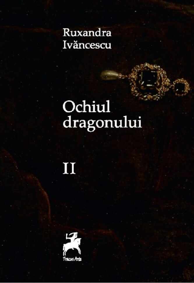 Ochiul dragonului | Ruxandra Ivancescu