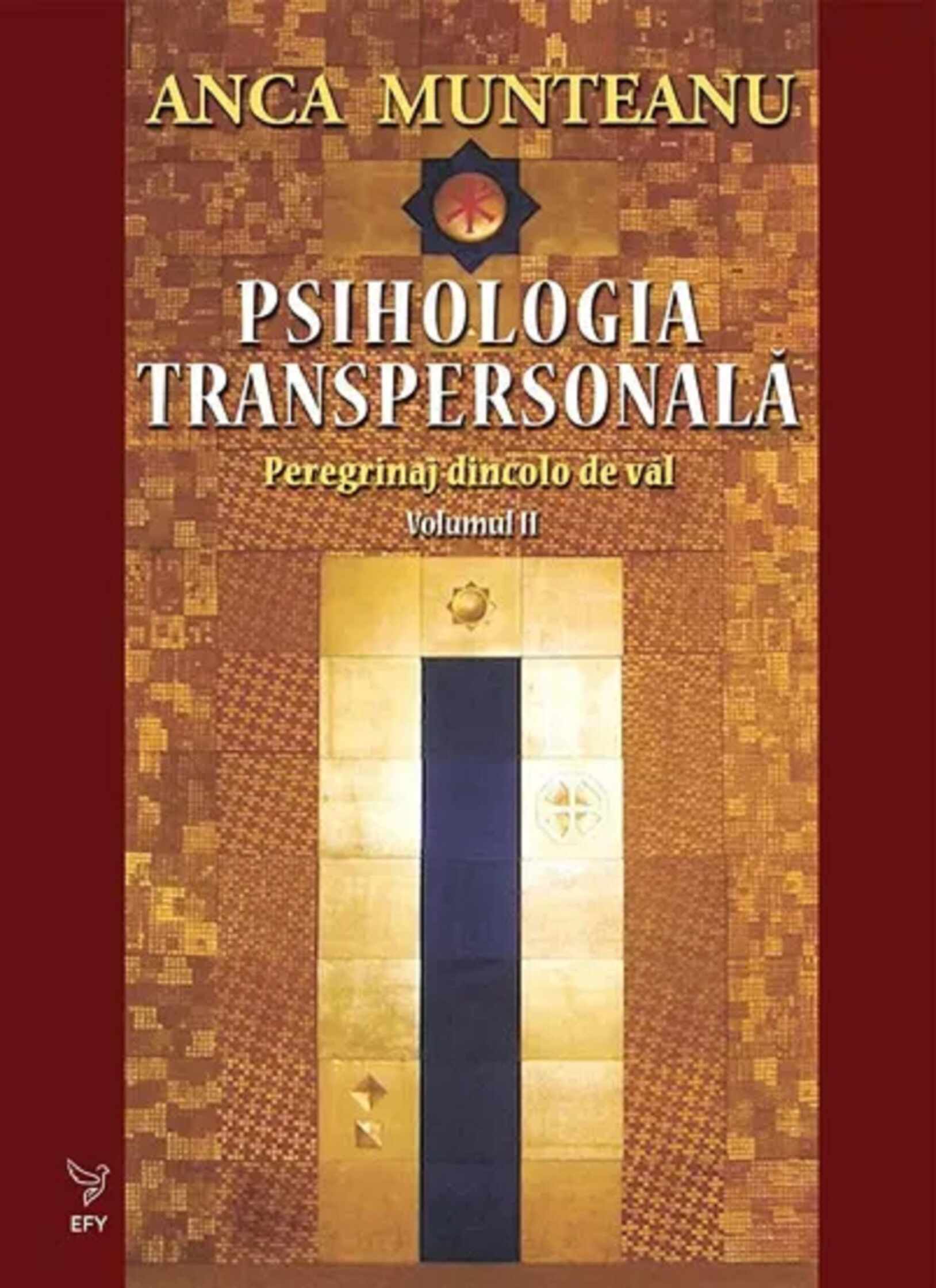 Psihologia transpersonala. Volumul II | Anca Munteanu
