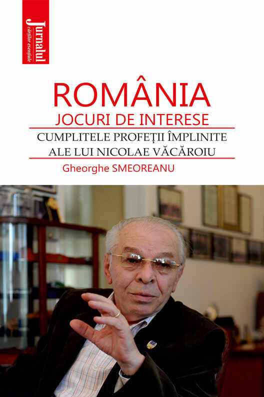 Romania. Jocuri de interese | Gheorghe Smeoreanu