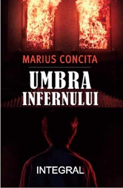 Umbra infernului | Marius Concita
