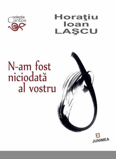 N-am fost niciodata al vostru | Horatiu Ioan Lascu