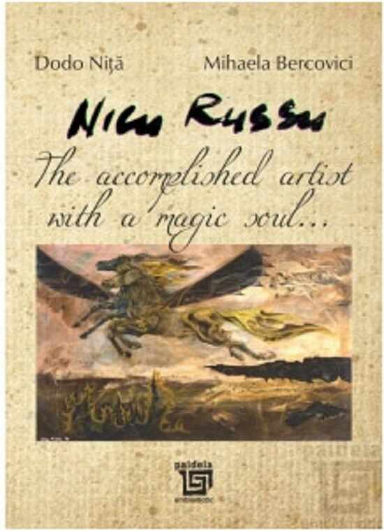 Nicu Russu. The accomplished artist with a magic soul... | Dodo Nita, Mihaela Bercovici