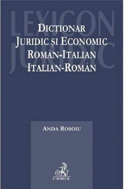Dictionar juridic si economic roman - italian si italian - roman | Rosoiu Anda