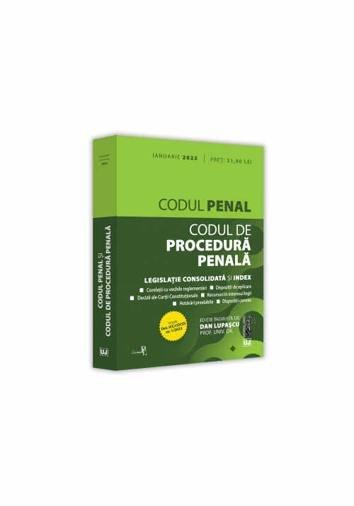 Codul penal si Codul de procedura penala: ianuarie 2023
