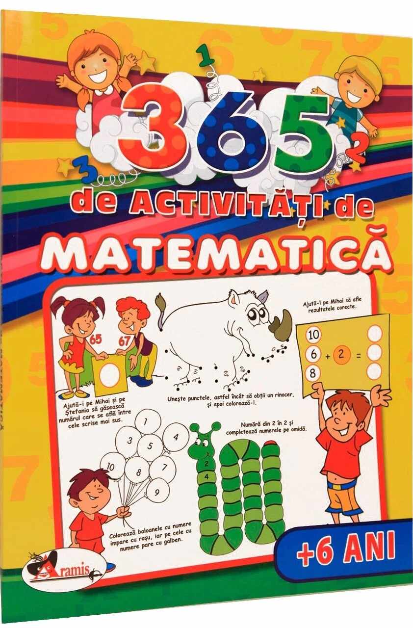365 de activitati de matematica (+6 ani) | 