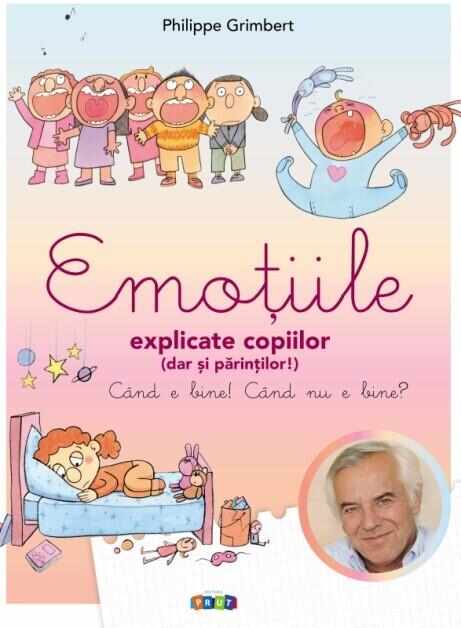 Emotiile explicate copiilor (dar si parintilor) | Philippe Grimbert