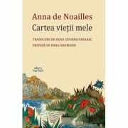 Cartea vietii mele - Anna de Noailles