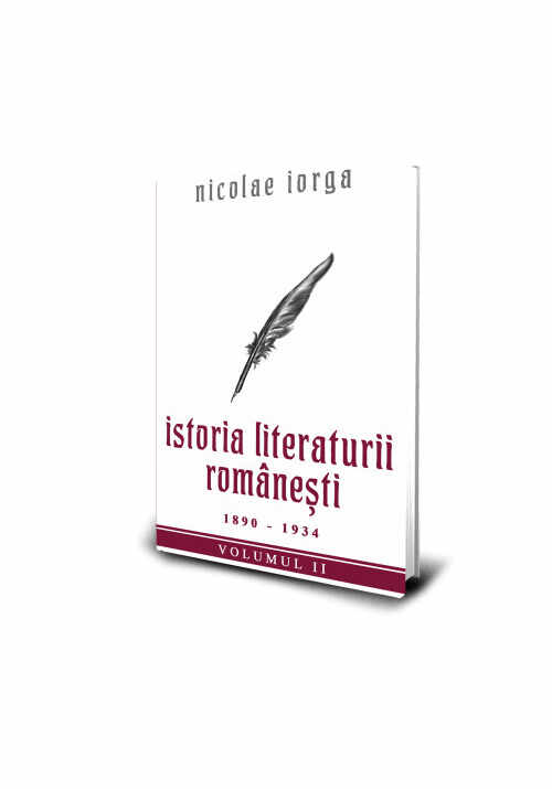 Istoria Literaturii Romanesti (1890 - 1934) - Nicolae Iorga