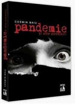 Pandemie si alte povestiri/Cosmin Baiu