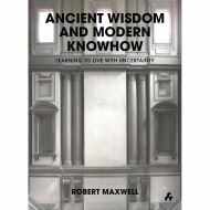 Ancient Wisdom and Modern Knowhow