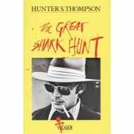 Gonzo Papers vol. 1: The Great Shark Hunt