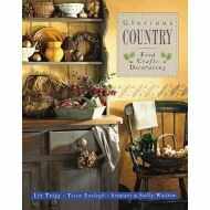 Glorious Country: Food, Crafts, Decorating