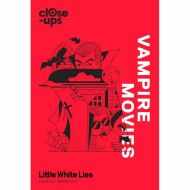 Vampire Movies (Close-Ups, Book 2)