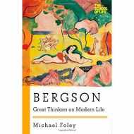 Bergson - Great Thinkers on Modern Life