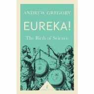 Eureka!: The Birth of Science (Icon Science) by Andrew Gregory 