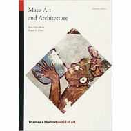 Maya Art and Architecture (Thames & Hudson - World of Art)