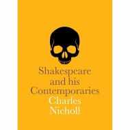 Shakespeare and his Contemporaries, Charles Nicholl