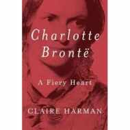 Charlotte Bronte : A Fiery Heart